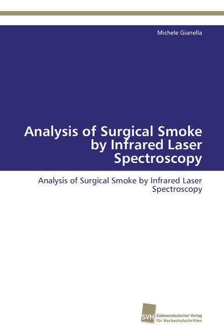 Analysis of Surgical Smoke by Infrared Laser Spectroscopy: Analysis of Surgical Smoke by Infrared Laser Spectroscopy