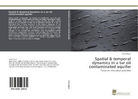 Spatial & temporal dynamics in a tar oil contaminated aquifer: Focus on microbial activities