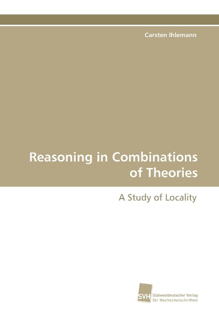 Reasoning in Combinations of Theories: A Study of Locality