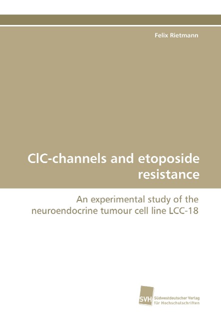 ClC-channels and etoposide resistance: An experimental study of the neuroendocrine tumour cell line LCC-18