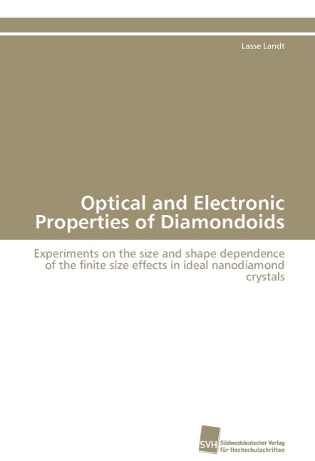 Optical and Electronic Properties of Diamondoids: Experiments on the size and shape dependence of the finite size effects in ideal nanodiamond crystals