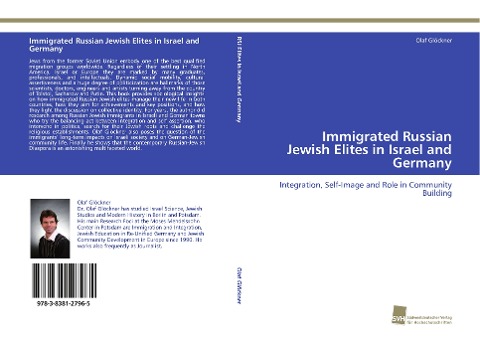 Immigrated Russian Jewish Elites in Israel and Germany: Integration, Self-Image and Role in Community Building