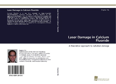 Laser Damage in Calcium Fluoride: A theoretical approach to radiation damage