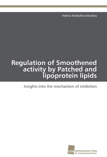 Regulation of Smoothened activity by Patched and lipoprotein lipids: Insights into the mechanism of inhibition
