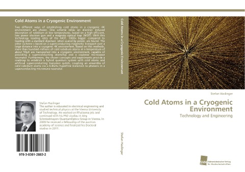 Cold Atoms in a Cryogenic Environment: Technology and Engineering