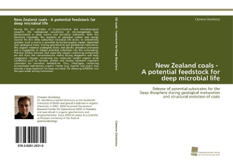 New Zealand coals - A potential feedstock for deep microbial life: Release of potential substrates for the Deep Biosphere during geological maturation and structural evolution of coals