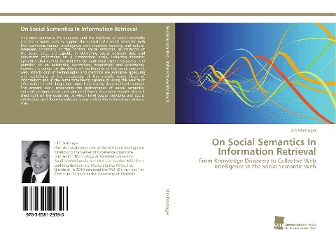 On Social Semantics In Information Retrieval: From Knowledge Discovery to Collective Web Intelligence in the Social Semantic Web