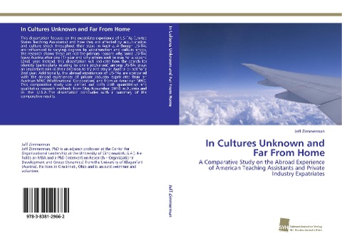 In Cultures Unknown and Far From Home: A Comparative Study on the Abroad Experience of American Teaching Assistants and Private Industry Expatriates