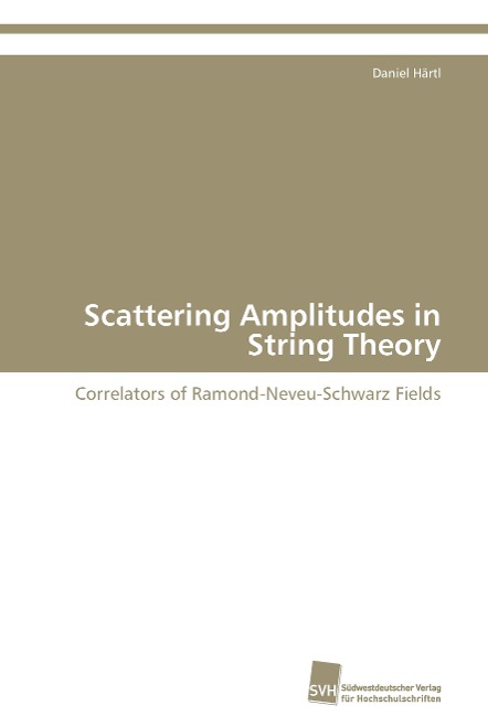 Scattering Amplitudes in String Theory: Correlators of Ramond-Neveu-Schwarz Fields
