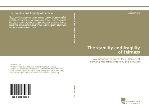 The stability and fragility of fairness: How individual concerns for justice affect human perception, emotion, and behavior