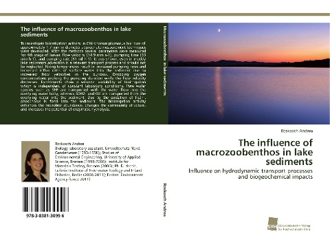 The influence of macrozoobenthos in lake sediments: Influence on hydrodynamic transport processes and biogeochemical impacts