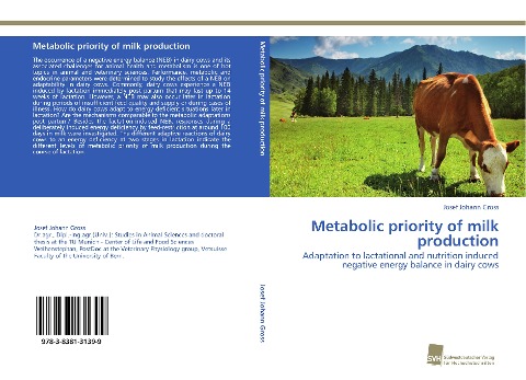 Metabolic priority of milk production: Adaptation to lactational and nutrition induced negative energy balance in dairy cows
