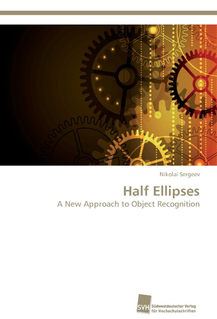 Half Ellipses: A New Approach to Object Recognition