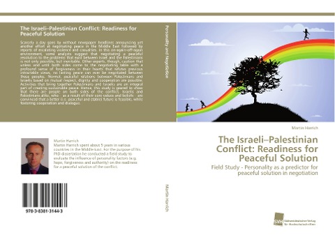 The Israeli-Palestinian Conflict: Readiness for Peaceful Solution: Field Study - Personality as a predictor for peaceful solution in negotiation