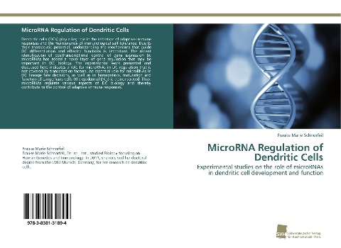 MicroRNA Regulation of Dendritic Cells: Experimental studies on the role of microRNAs in dendritic cell development and function