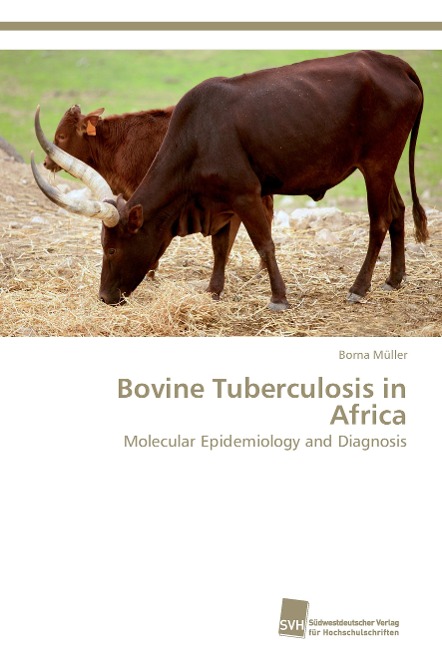Bovine Tuberculosis in Africa: Molecular Epidemiology and Diagnosis