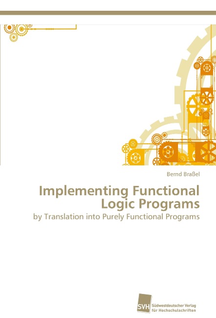 Implementing Functional Logic Programs: by Translation into Purely Functional Programs