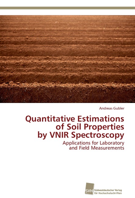 Quantitative Estimations of Soil Properties by VNIR Spectroscopy: Applications for Laboratory and Field Measurements