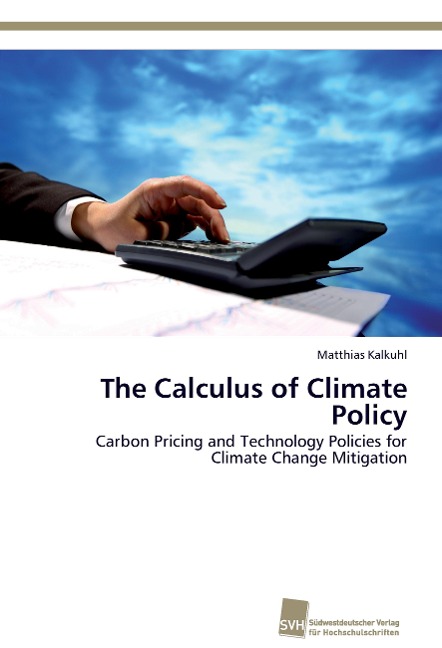 The Calculus of Climate Policy: Carbon Pricing and Technology Policies for Climate Change Mitigation