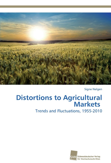 Distortions to Agricultural Markets: Trends and Fluctuations, 1955-2010