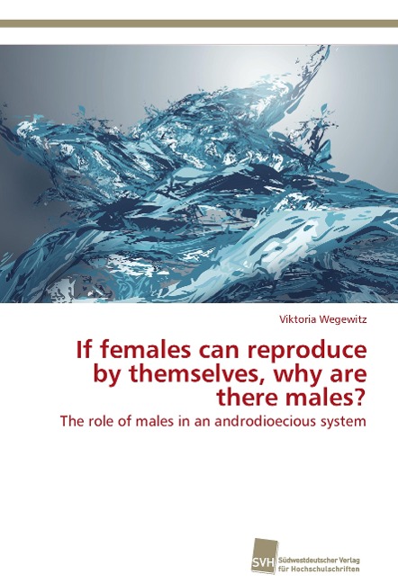 If females can reproduce by themselves, why are there males?: The role of males in an androdioecious system
