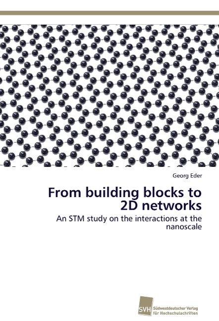 From building blocks to 2D networks: An STM study on the interactions at the nanoscale