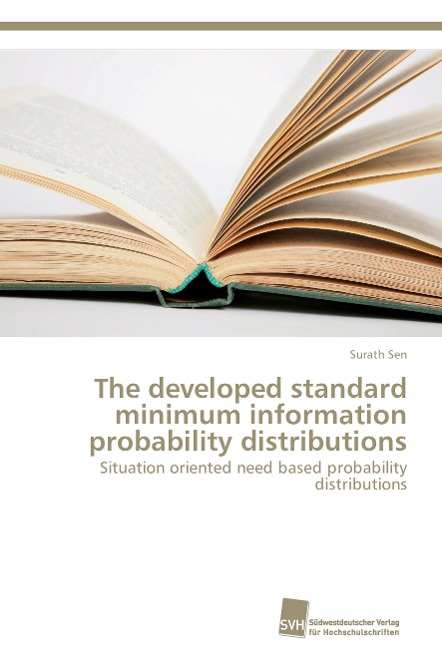 The developed standard minimum information probability distributions: Situation oriented need based probability distributions