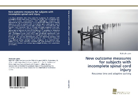 New outcome measures for subjects with incomplete spinal cord injury: Response time and adaptive walking