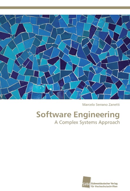 Software Engineering: A Complex Systems Approach