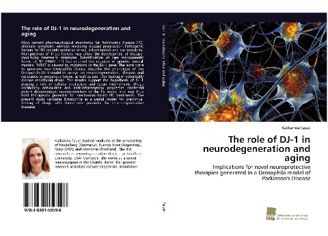 The role of DJ-1 in neurodegeneration and aging: Implications for novel neuroprotective therapies generated in a Drosophila model of Parkinsons Disease