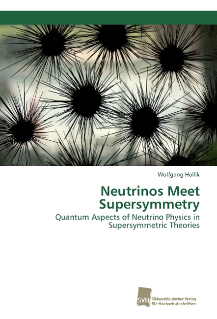 Neutrinos Meet Supersymmetry: Quantum Aspects of Neutrino Physics in Supersymmetric Theories