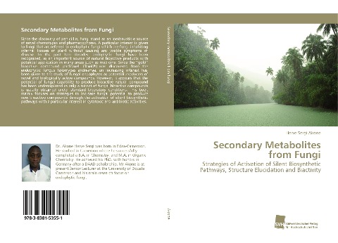 Secondary Metabolites from Fungi: Strategies of Activation of Silent Biosynthetic Pathways, Structure Elucidation and Biactivity
