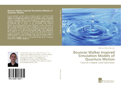 Bouncer-Walker Inspired Simulation Models of Quantum Motion: Towards a Deeper Level Explanation