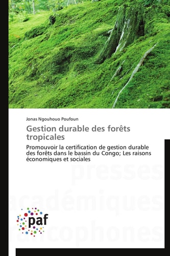 Gestion Durable Des Forêts Tropicales