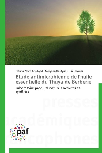 Etude Antimicrobienne de L'Huile Essentielle Du Thuya de Berbérie