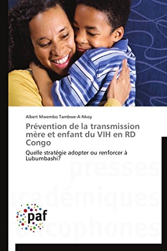 Prévention de la Transmission Mère Et Enfant Du Vih en Rd Congo
