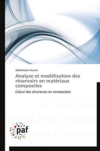 Analyse Et Modélisation Des Réservoirs en Matériaux Composites