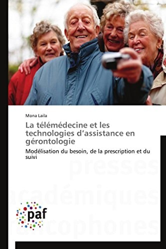 La Télémédecine Et Les Technologies D'Assistance en Gérontologie