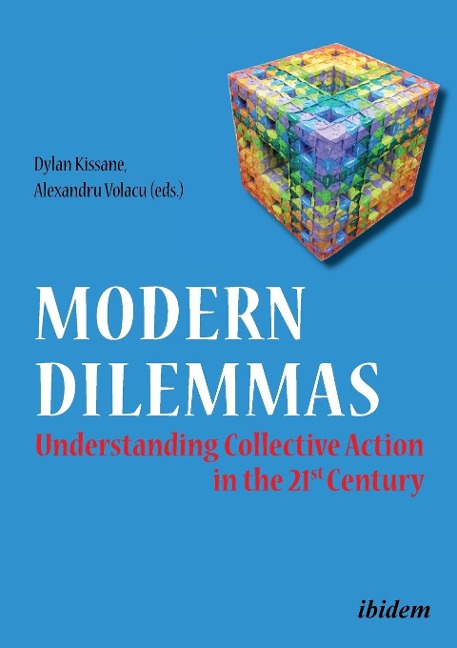 Modern Dilemmas: Understanding Collective Action in the 21st Century.