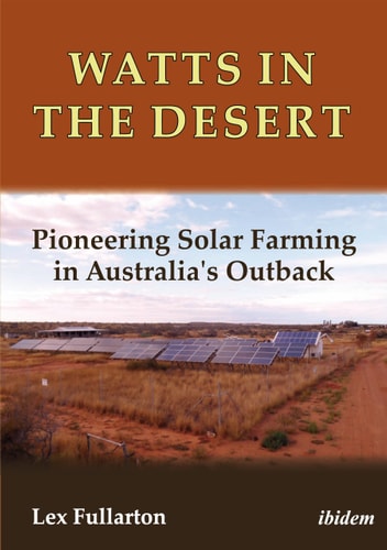 Watts in the Desert Pioneering Solar Farming in Australia's Outback