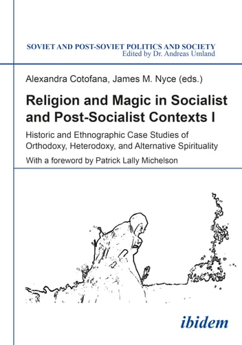 Religion and Magic in Socialist and Post-socialist Contexts