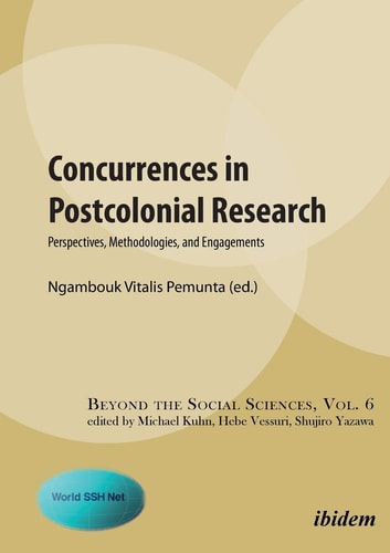 Concurrences in Postcolonial Research Perspectives, Methodologies, and Engagements