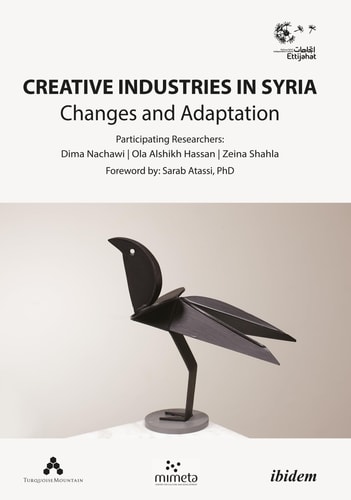 Creative Industries in Syria Changes and Adaptation