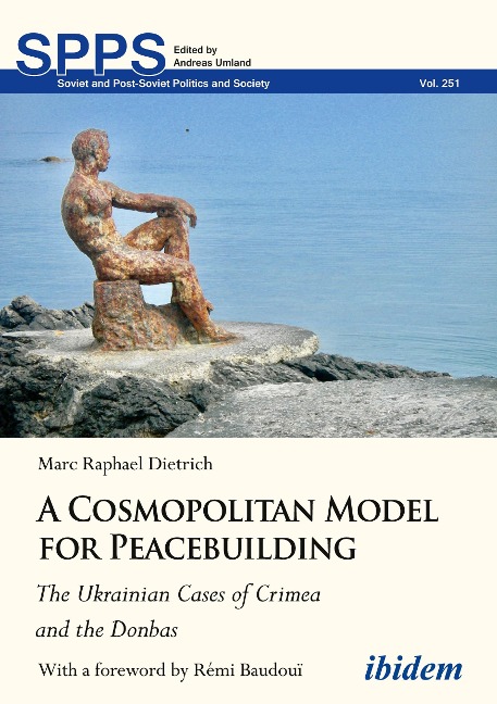 A Cosmopolitan Model for Peacebuilding: The Ukrainian Cases of Crimea and the Donbas