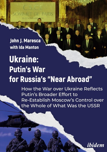Ukraine: Putins War for Russias Near Abroad