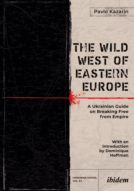 The Wild West of Eastern Europe