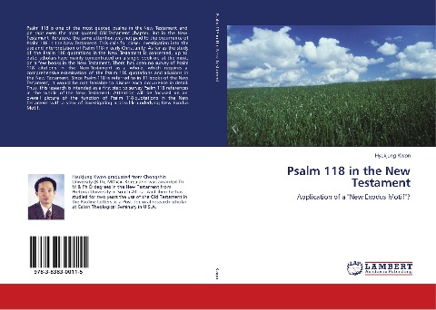 Psalm 118 in the New Testament: Application of a New Exodus Motif?