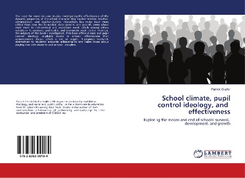 School climate, pupil control ideology, and effectiveness: Exploring the means and end of schools survival, development, and growth
