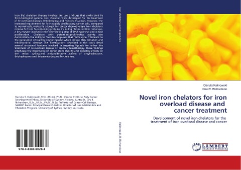 Novel iron chelators for iron overload disease and cancer treatment: Development of novel iron chelators for the treatment of iron overload disease and cancer
