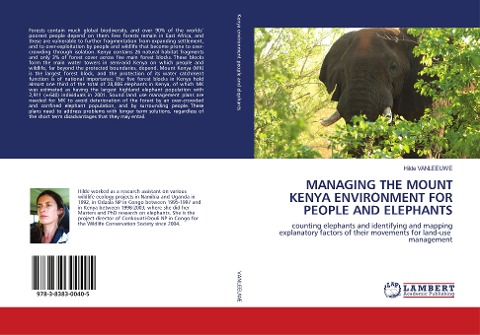 MANAGING THE MOUNT KENYA ENVIRONMENT FOR PEOPLE AND ELEPHANTS: counting elephants and identifying and mapping explanatory factors of their movements for land-use management